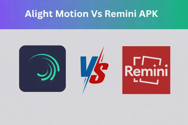 Alight Motion vs Remini – Powerful Comparison to Choose the Best Editing App in 2026