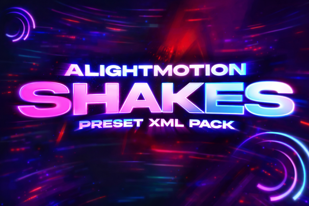 Download Alight Motion Shake Effect 2026
